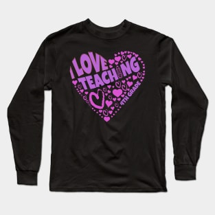 Cute teacher love for students on I Love Teaching 4th Grade tee Long Sleeve T-Shirt